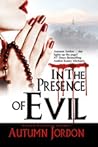 In The Presence of Evil