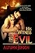 His Witness to Evil
