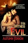 His Witness to Evil