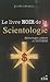 Le Livre Noir De La Scientologie: Mensonges, Argent Et Victimes