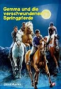 Gemma und die verschwundenen Springpferde