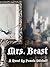 Mrs. Beast