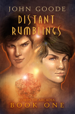 Distant Rumblings (Lords of Arcadia, #1)