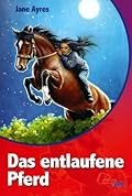Das entlaufene Pferd