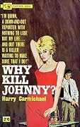 Why Kill Johnny?