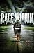 Rage Within (Dark Inside, #2)