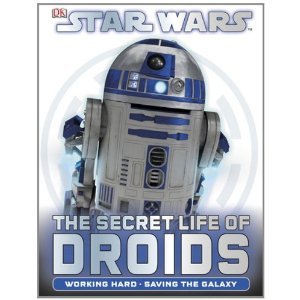 Star Wars: The Secret Life of Droids (Hardcover)