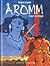 Aromm, Tome 2:  Cœur De Steppe