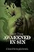Awakened In Sin (The Vengeful Elements, #2)
