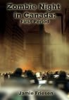 Zombie Night in Canada: First Period