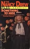 Something to Hide by Carolyn Keene