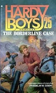 The Borderline Case (The Hardy Boys Casefiles, #25)