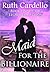 Maid for the Billionaire (Legacy Collection, #1)