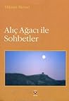 Alıç Ağacı ile Sohbetler by Hikmet Birand