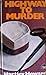Highway to murder