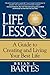 Life Lessons: A Guide to Cr...