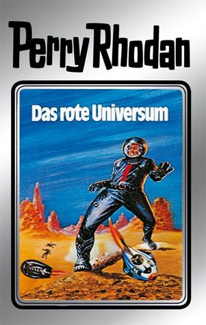 Das rote Universum (Perry Rhodan - Silberbände, #9)