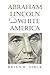 Abraham Lincoln and White A...