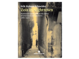 Zois in Nighttown. Prostitution and Syphilis in the Trieste of James Joyce and Italo Svevo