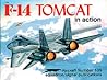 F-14 Tomcat in Action - Aircraft No. 105 F-14 Tomcat in Action - Aircraft No. 105