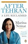 After Tehran: A Life Reclaimed