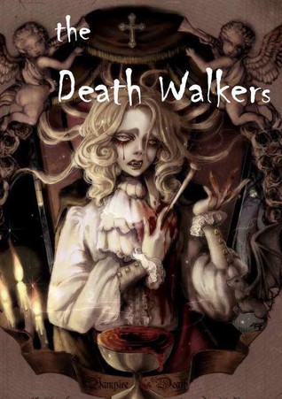 The Death Walkers (Kindle Edition)
