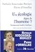Une écologie digne de l'homme ?