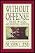 Without Offense : The Art o...
