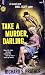 Take a Murder, Darling