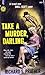 Take a Murder, Darling
