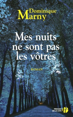Mes nuits ne sont pas les vôtres