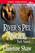 River's Pet, Angel