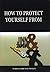 How To Protect Yourself From Jinn & Shaytan