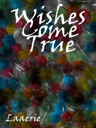 Wishes Come True