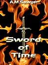 Sword of Time by A.M. Sawyer