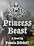 Princess Beast by Pamela Ditchoff