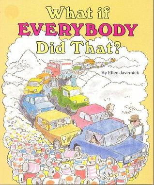 What If Everybody Did That? (Easy Reading Picture Books)