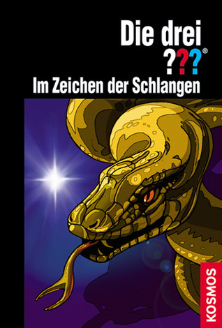Die drei ??? Im Zeichen der Schlangen (Die drei Fragezeichen, #156)
