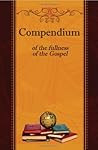 Compendium of the Fullness of the Gospel by Nate Taylor