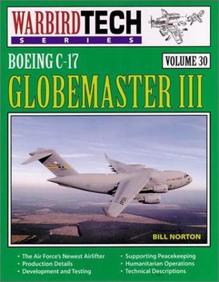 Boeing C-17 Globemaster III - Warbird Tech Vol. 30 (Paperback)
