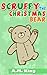 Scruffy the Christmas Bear