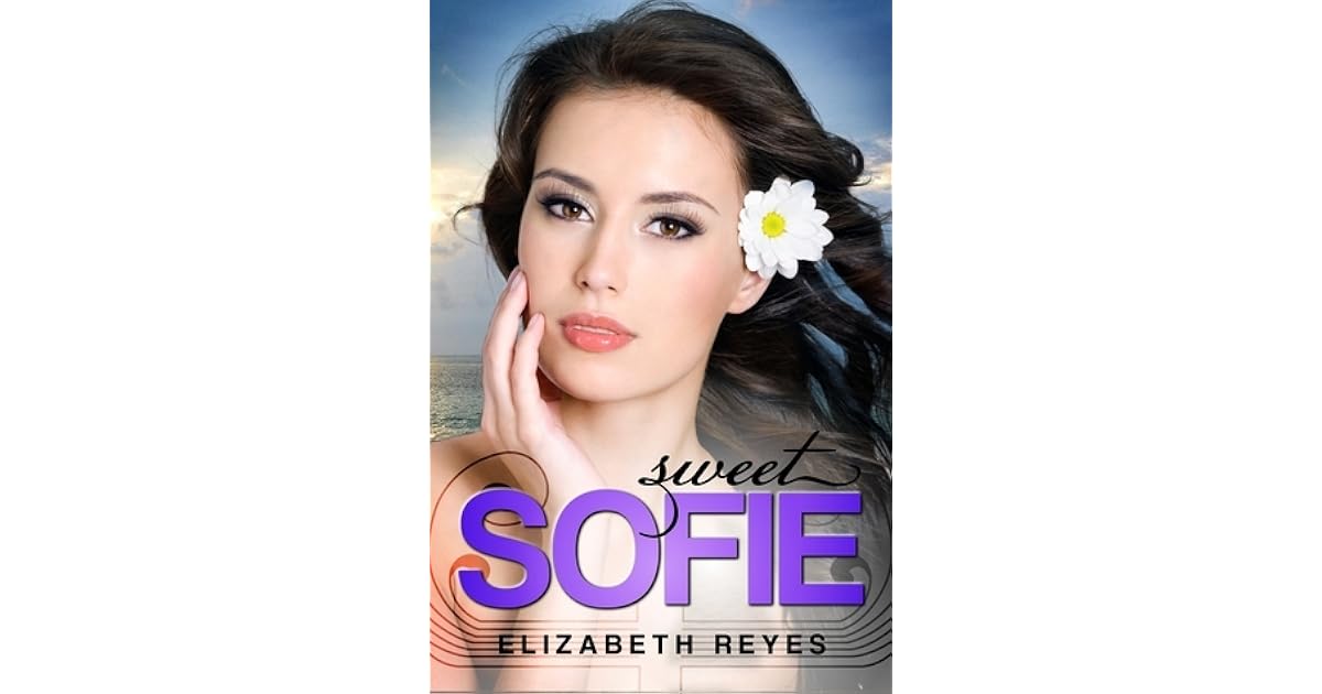 Sweet Sofie The Moreno Brothers 3 By Elizabeth Reyes