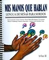 Mis Manos Que Hablan
