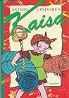 Hakkaja Kaisa by Astrid Lindgren Hakkaja Kaisa by Astrid Lindgren