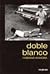 Doble Blanco