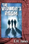 The Visitor's Room by E.H. James