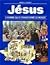 Jésus l'homme qui a transfo...
