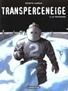La traversée (Transperceneige #3)