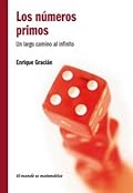Los números primos: Un largo camino al infinito