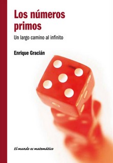 Los números primos: Un largo camino al infinito (Hardcover)